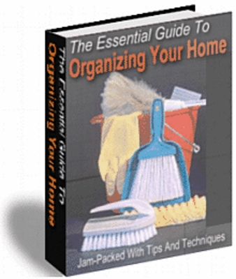 Product picture The Essential Guide To Organizing Your Home 