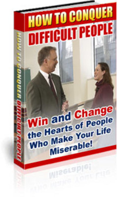 Product picture How to Conquer Difficult People